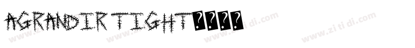agrandir tight字体转换